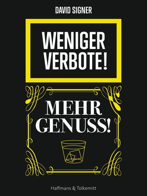 cover image of Weniger Verbote! Mehr Genuss